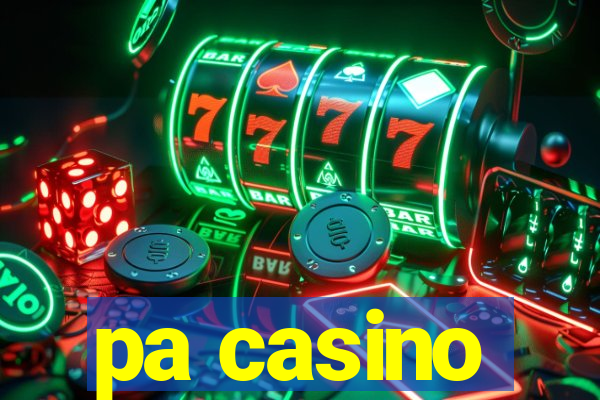 pa casino