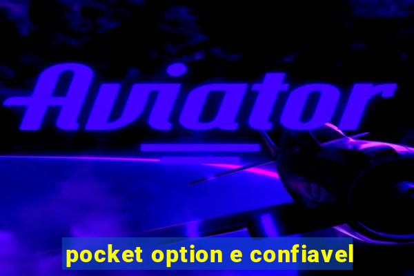 pocket option e confiavel