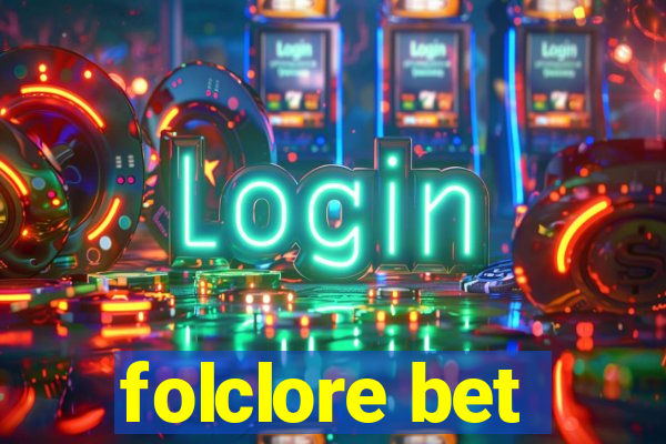 folclore bet