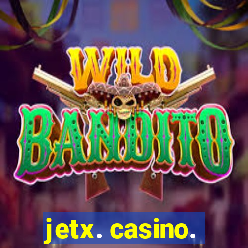 jetx. casino.