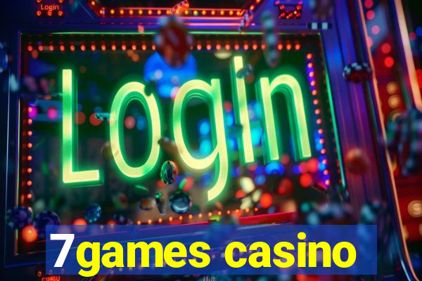 7games casino