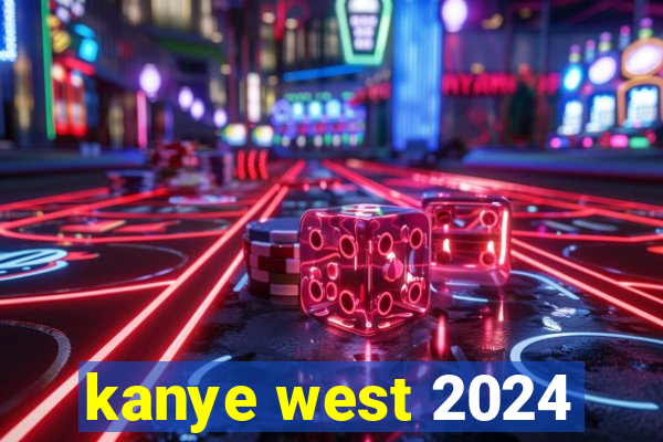 kanye west 2024