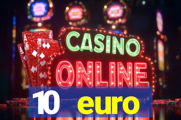 10 euro willkommensbonus casino ohne einzahlung