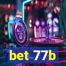 bet 77b