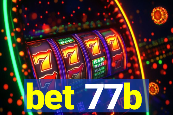 bet 77b