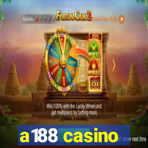 a188 casino