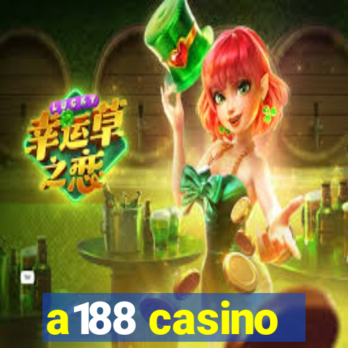 a188 casino