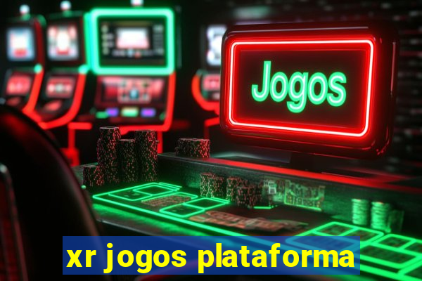 xr jogos plataforma