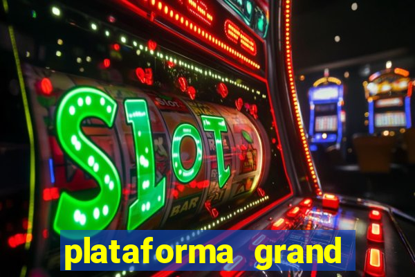 plataforma grand slots paga mesmo