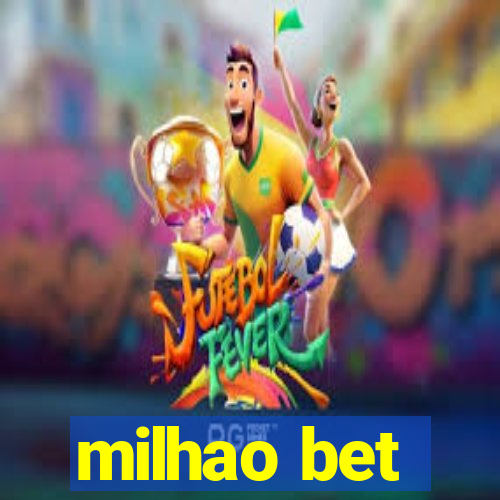 milhao bet