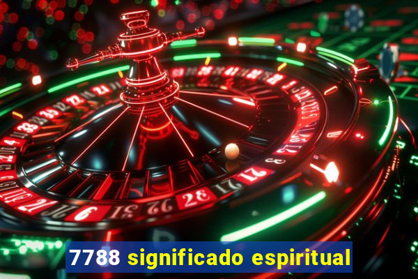 7788 significado espiritual