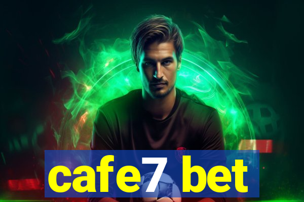 cafe7 bet