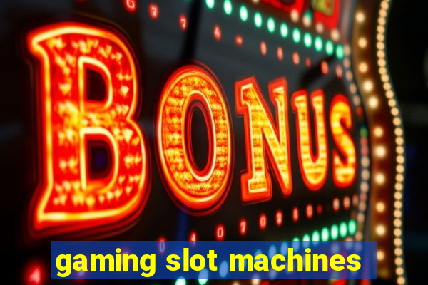 gaming slot machines