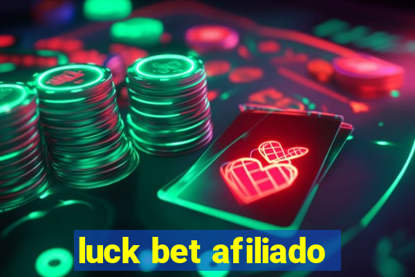 luck bet afiliado