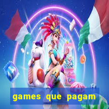 games que pagam para jogar