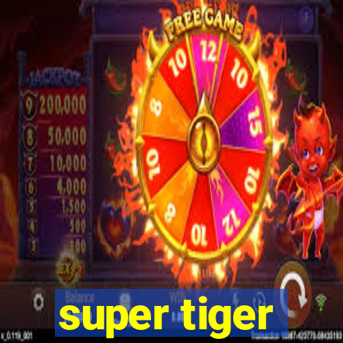 super tiger