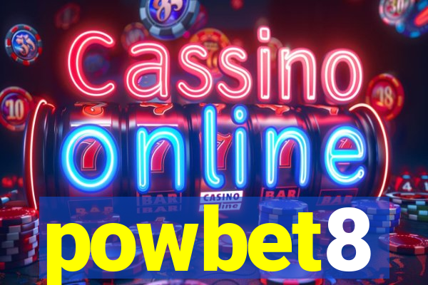 powbet8