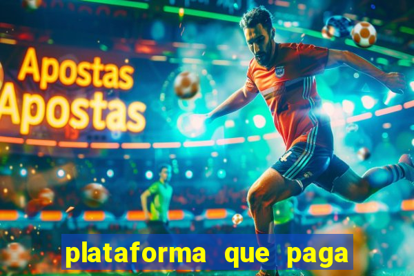 plataforma que paga bem no jogo do tigre