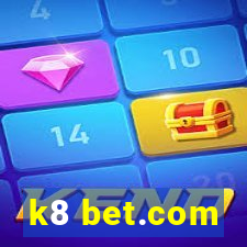 k8 bet.com