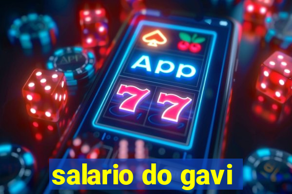 salario do gavi