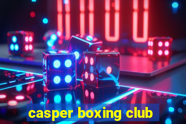 casper boxing club