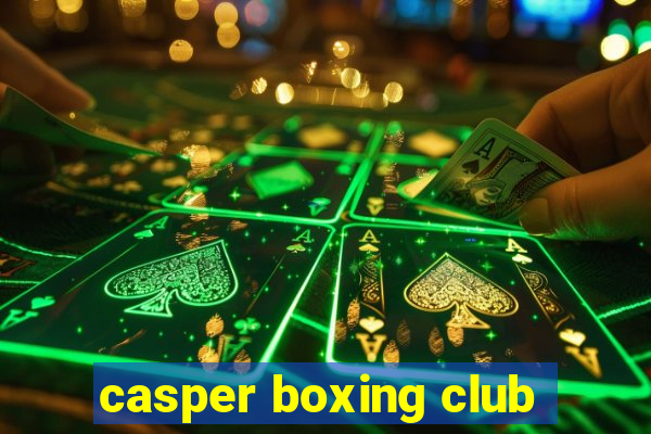 casper boxing club