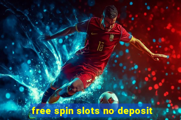 free spin slots no deposit