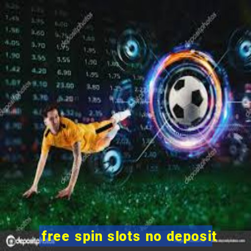 free spin slots no deposit