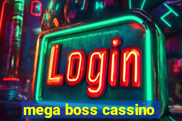 mega boss cassino