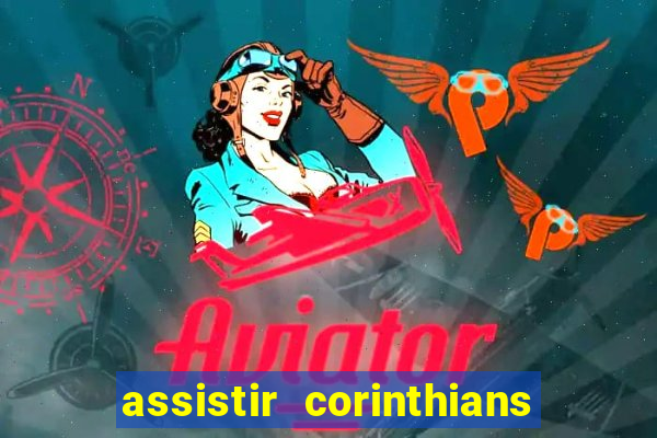 assistir corinthians x sao paulo ao vivo futemax