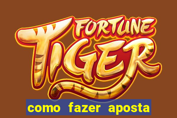 como fazer aposta em jogo de futebol