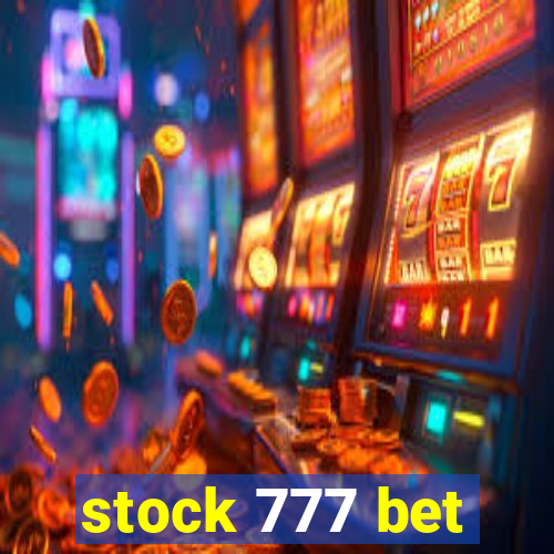 stock 777 bet