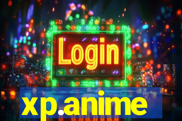 xp.anime