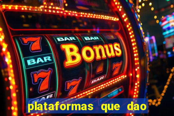 plataformas que dao bonus sem deposito