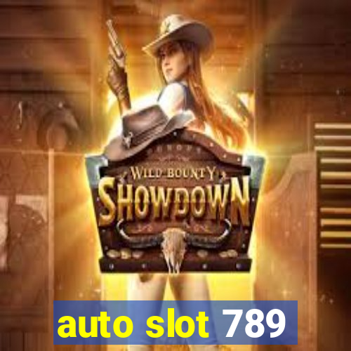 auto slot 789