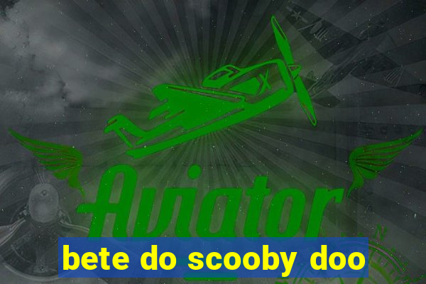 bete do scooby doo