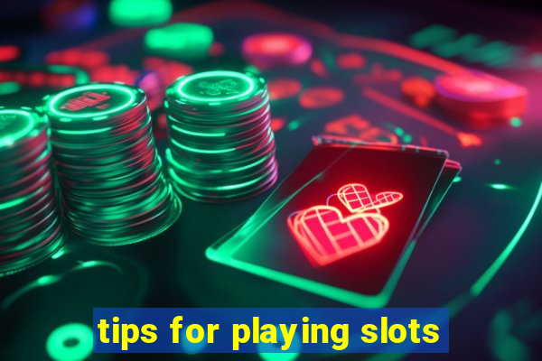 tips for playing slots