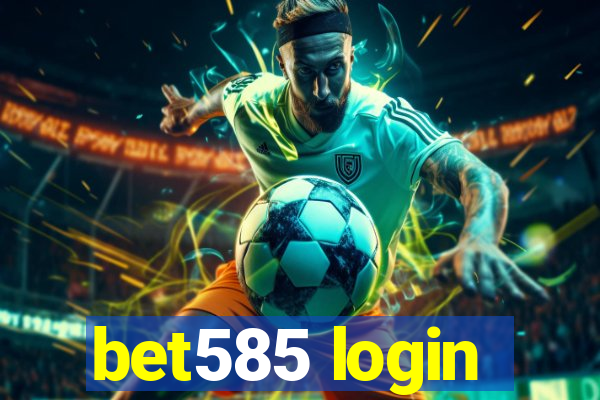 bet585 login