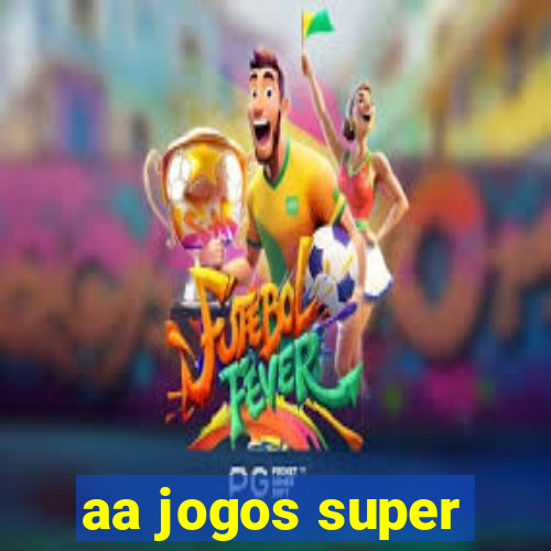 aa jogos super