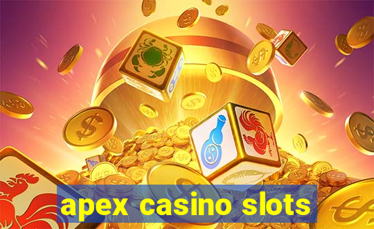 apex casino slots