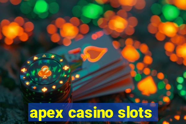 apex casino slots