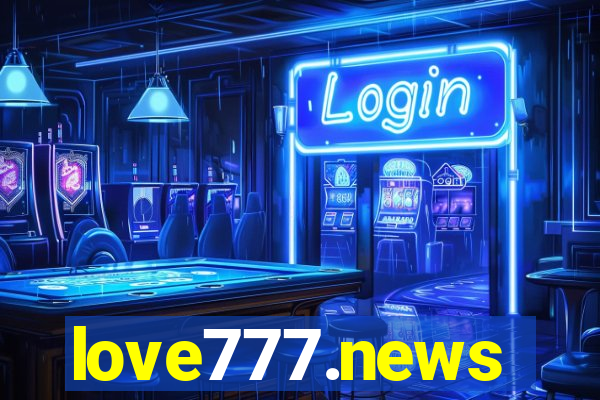 love777.news