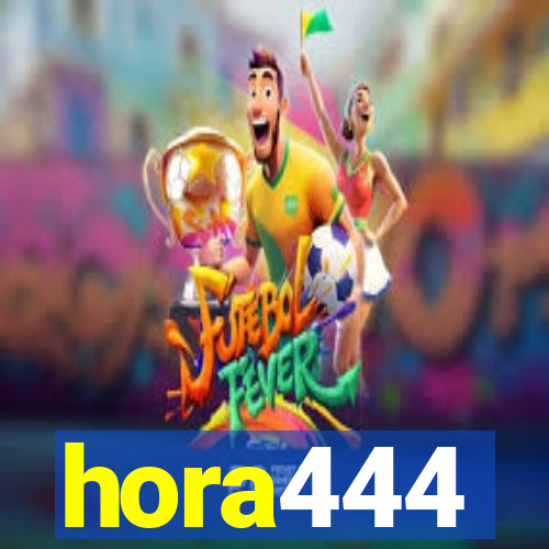 hora444