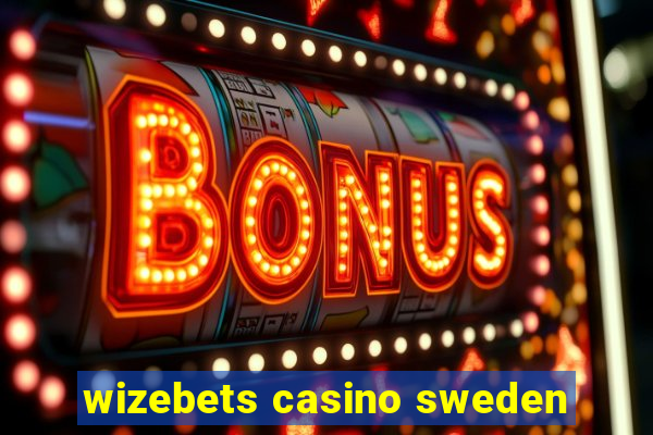 wizebets casino sweden