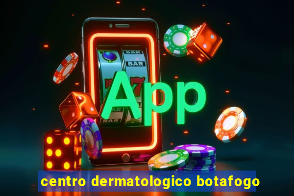 centro dermatologico botafogo