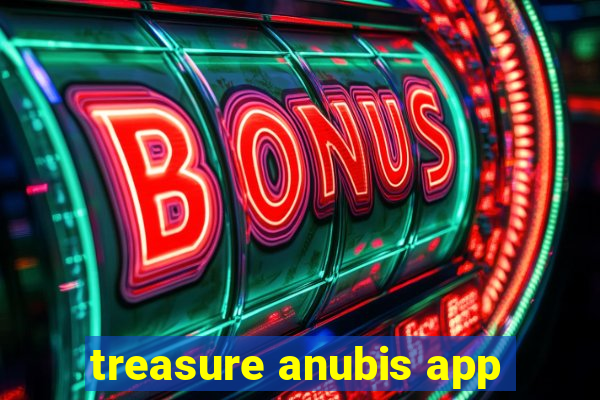 treasure anubis app