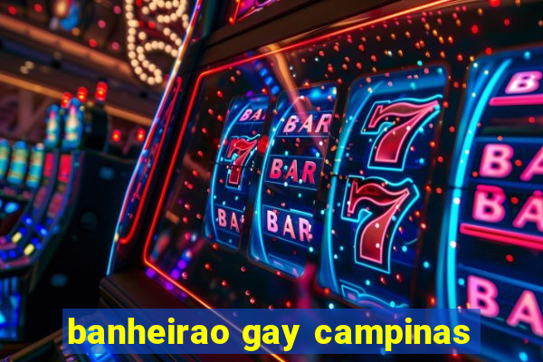 banheirao gay campinas