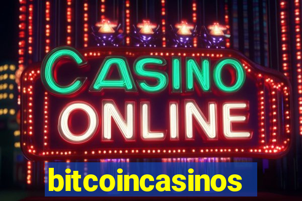 bitcoincasinos