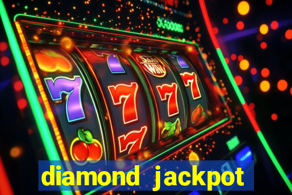 diamond jackpot mega slots