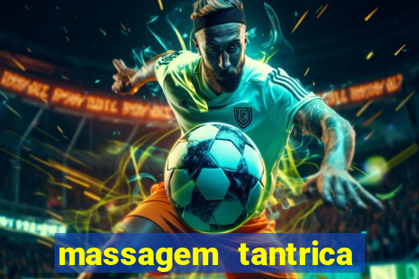 massagem tantrica perto de mim